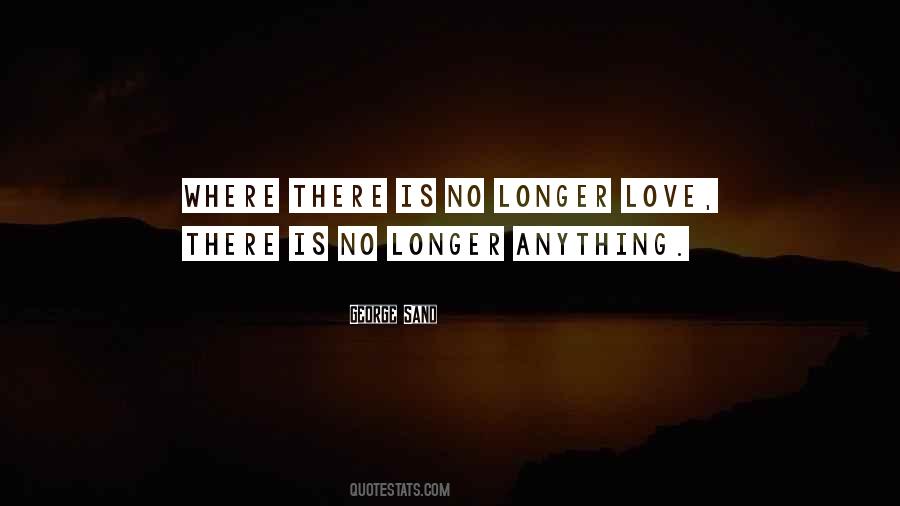 Quotes About No Longer Love #885269