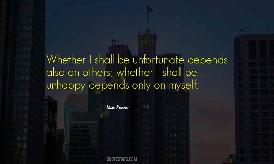 Others Unhappiness Quotes #1336834