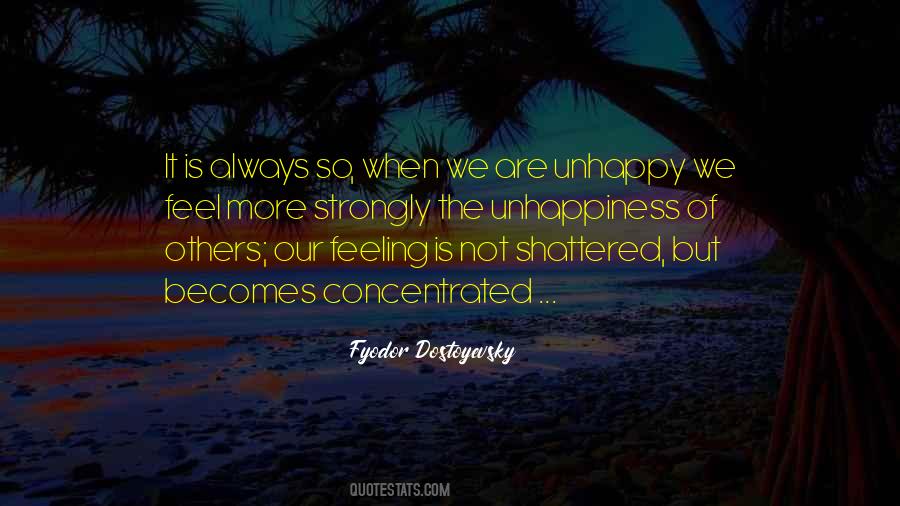 Others Unhappiness Quotes #721078