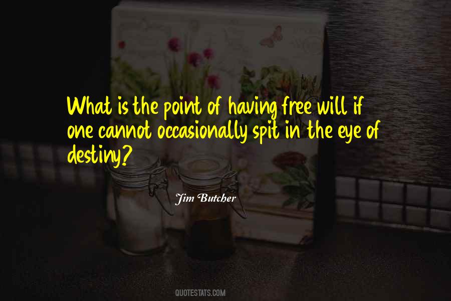 Quotes About Having One Eye #1218097