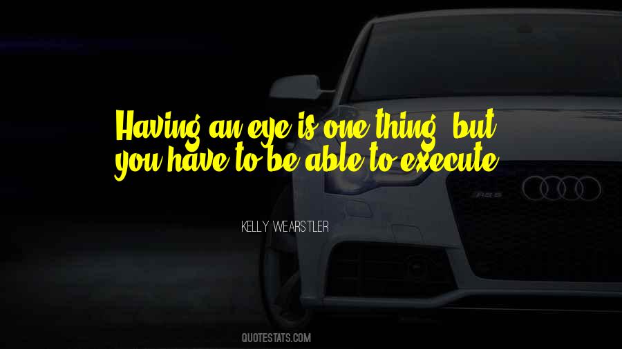 Quotes About Having One Eye #392697