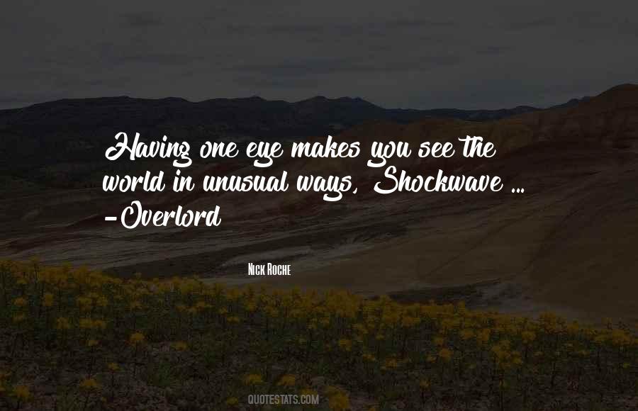 Quotes About Having One Eye #629418