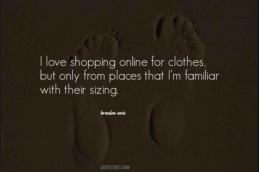 Quotes About Shopping For Clothes #1859222