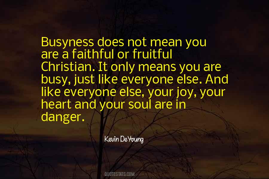 Quotes About Busyness #135451