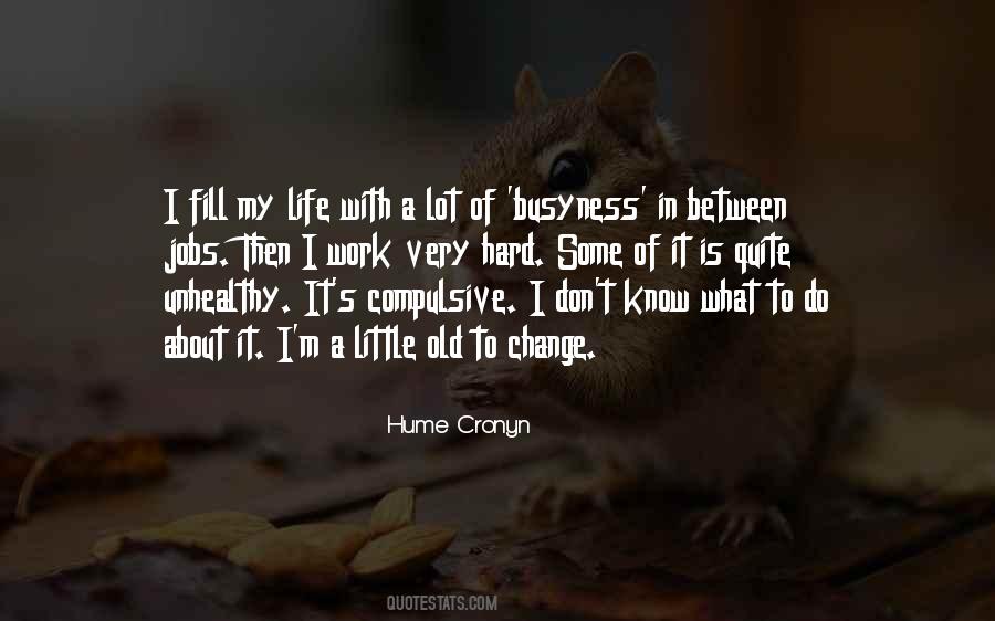 Quotes About Busyness #222162