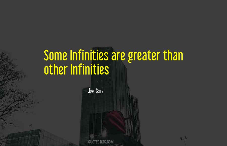 Quotes About Infinities #1128681