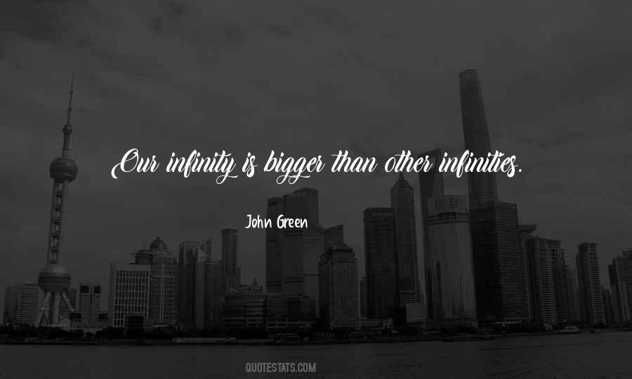 Quotes About Infinities #1228318