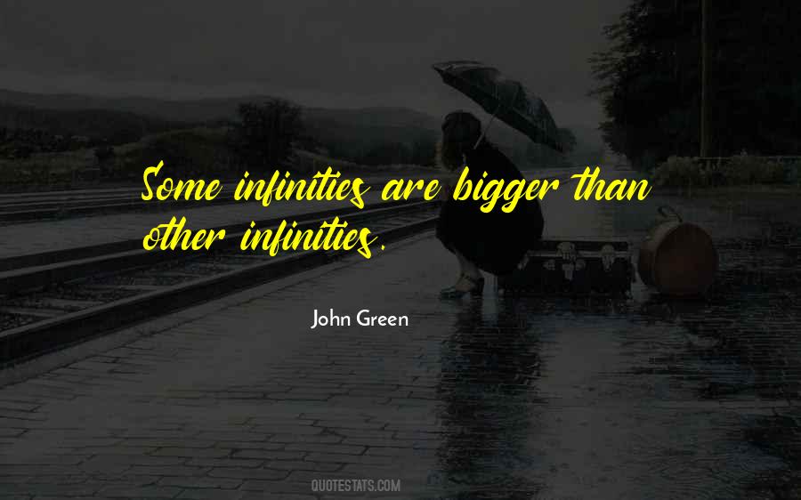 Quotes About Infinities #1386457