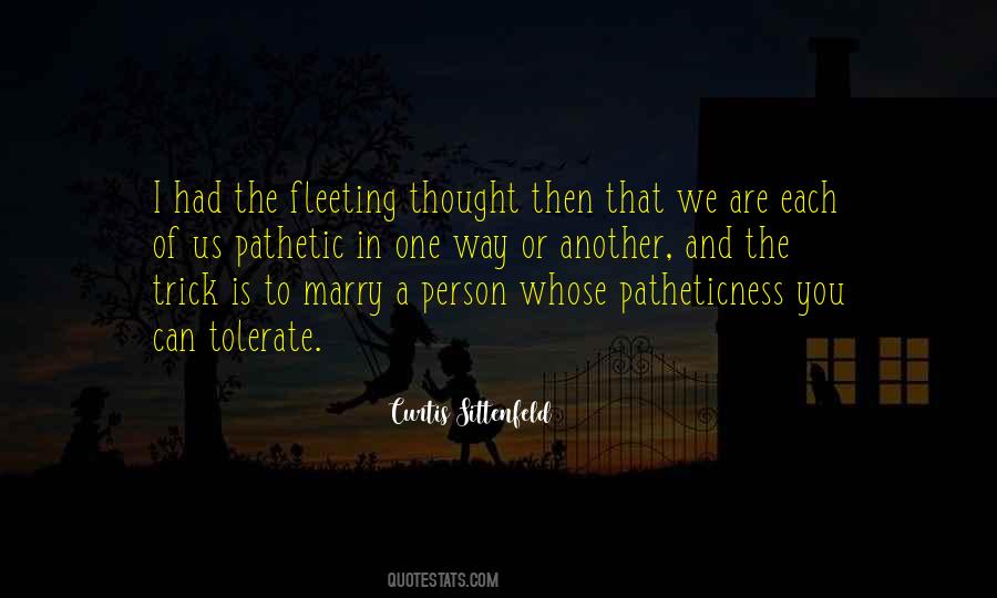 Quotes About Pathetic Person #1528668