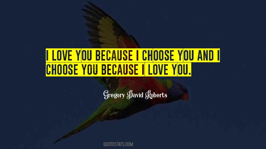 Quotes About I Choose You #1348349