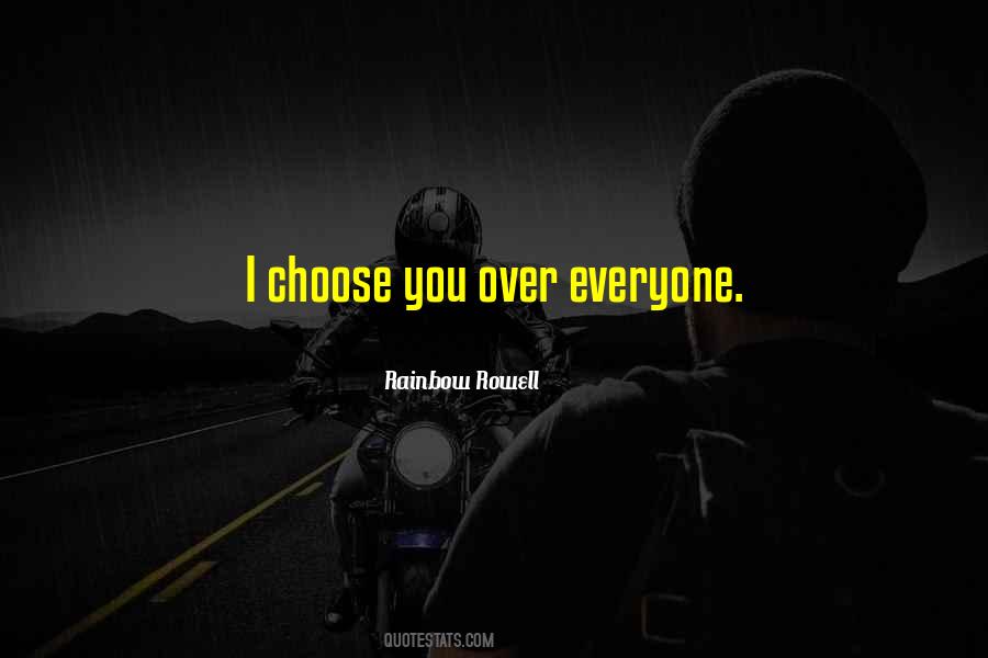 Quotes About I Choose You #1746843