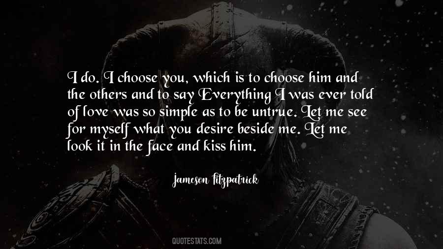 Quotes About I Choose You #262610