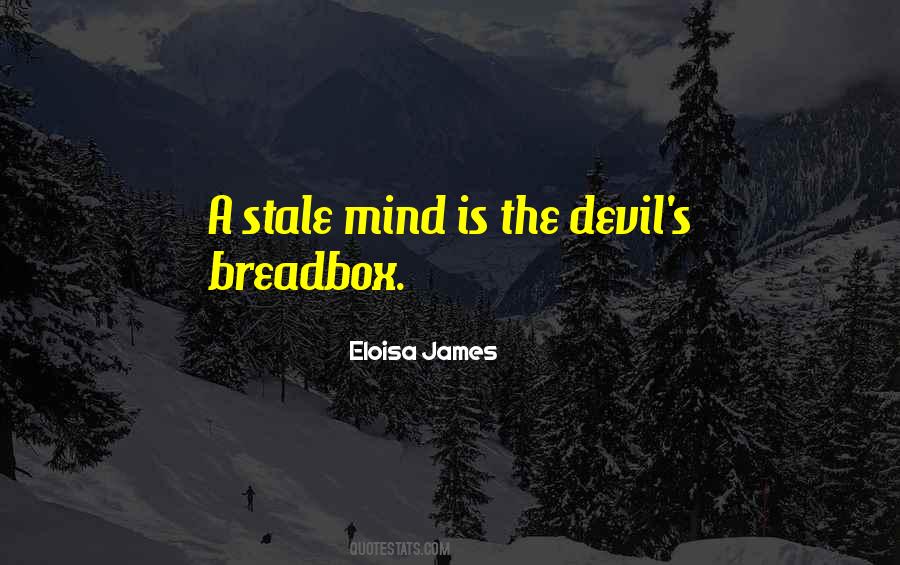 Stale Mind Quotes #47384