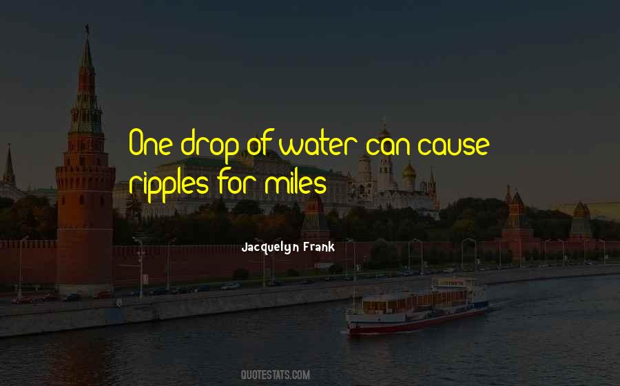 One Drop Of Water Quotes #965660