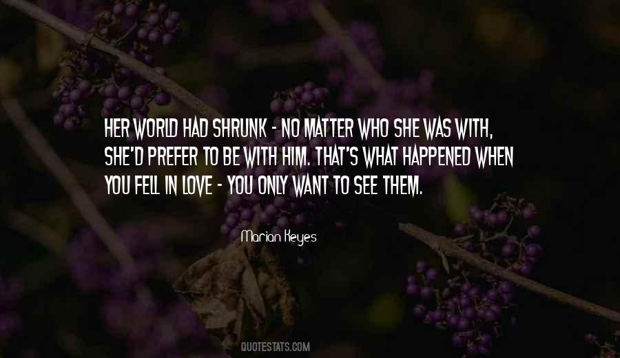 She Fell In Love Quotes #327580