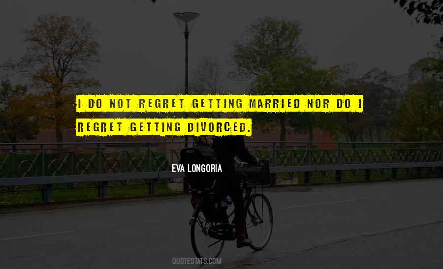 Getting Over Divorce Quotes #884529