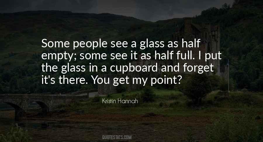 Quotes About Half Empty Glass #1220292