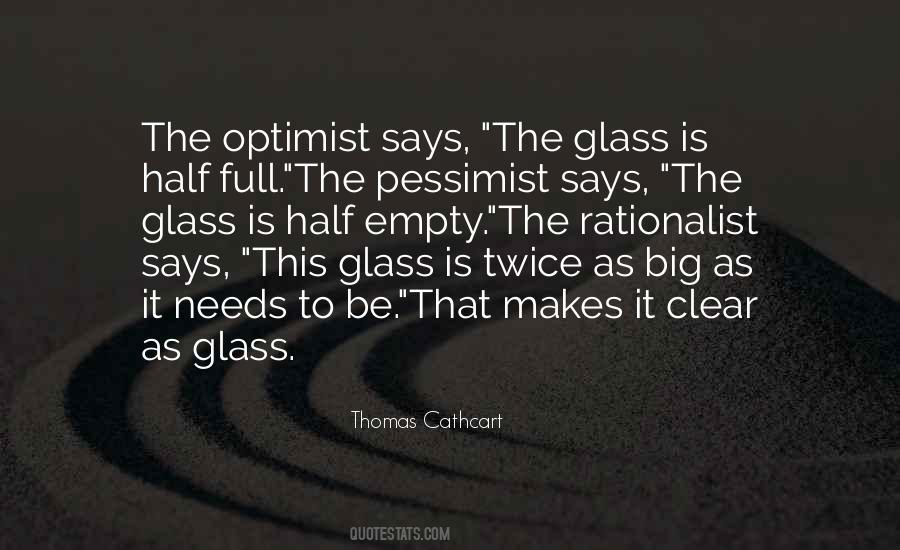 Quotes About Half Empty Glass #1232034
