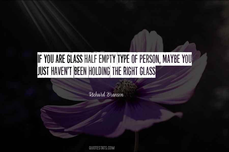 Quotes About Half Empty Glass #131878