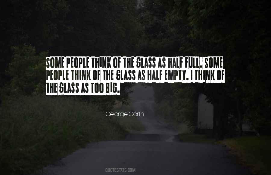 Quotes About Half Empty Glass #134440