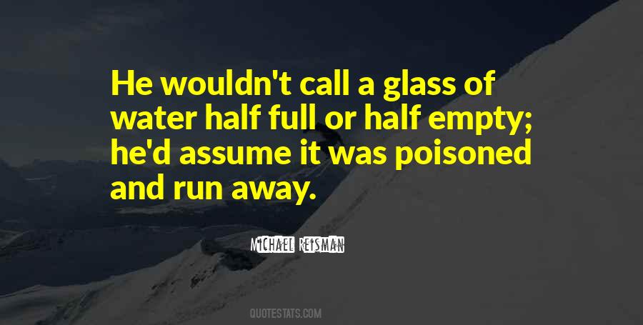 Quotes About Half Empty Glass #1525485