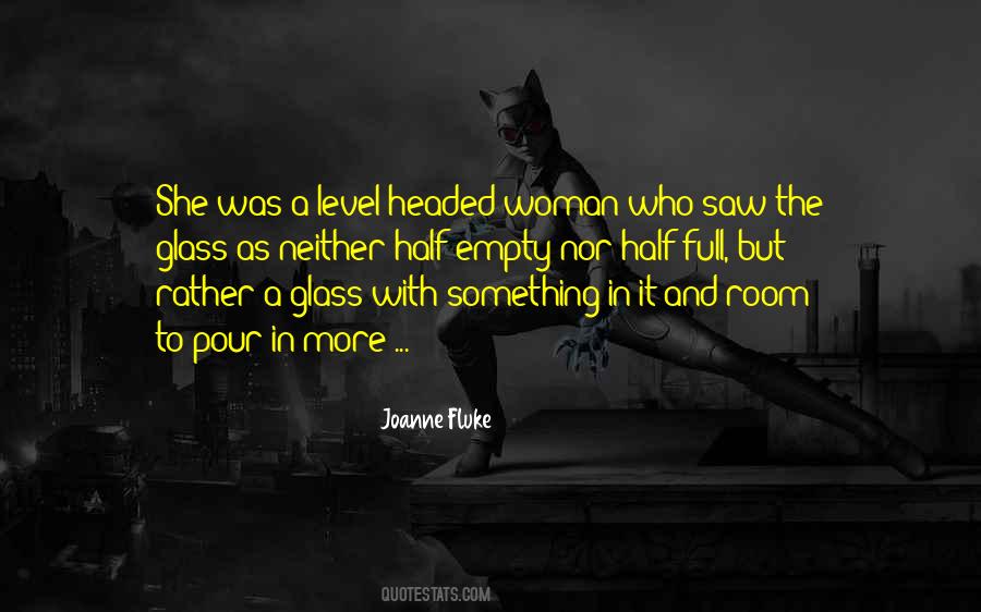 Quotes About Half Empty Glass #1767703