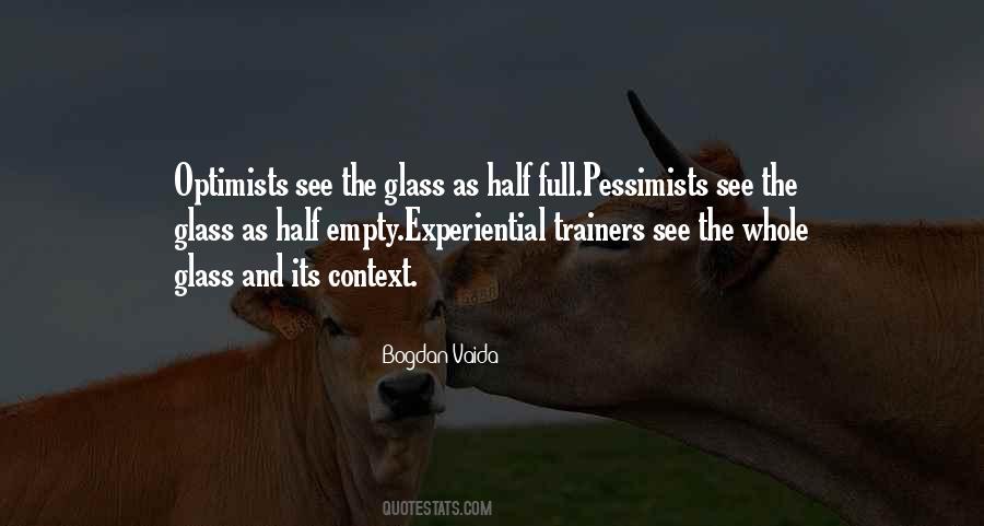 Quotes About Half Empty Glass #181412