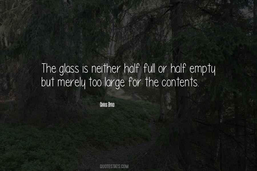Quotes About Half Empty Glass #628538