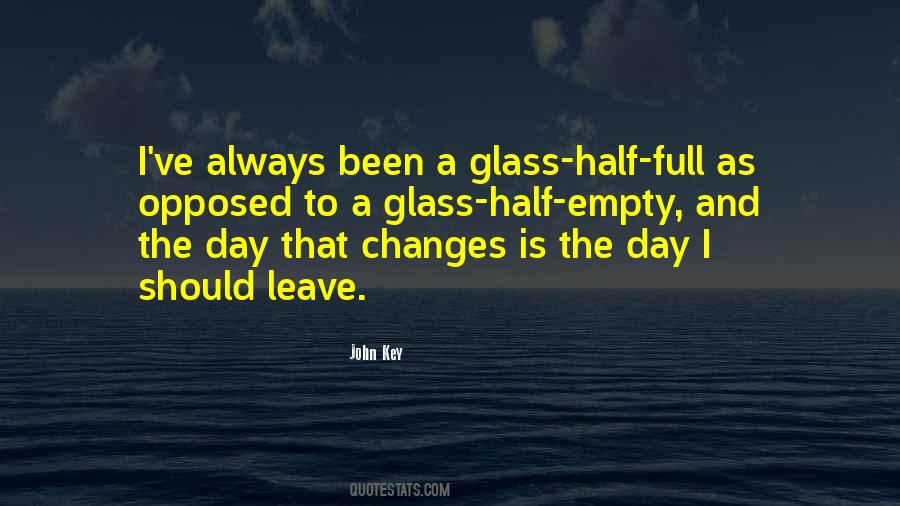 Quotes About Half Empty Glass #628615