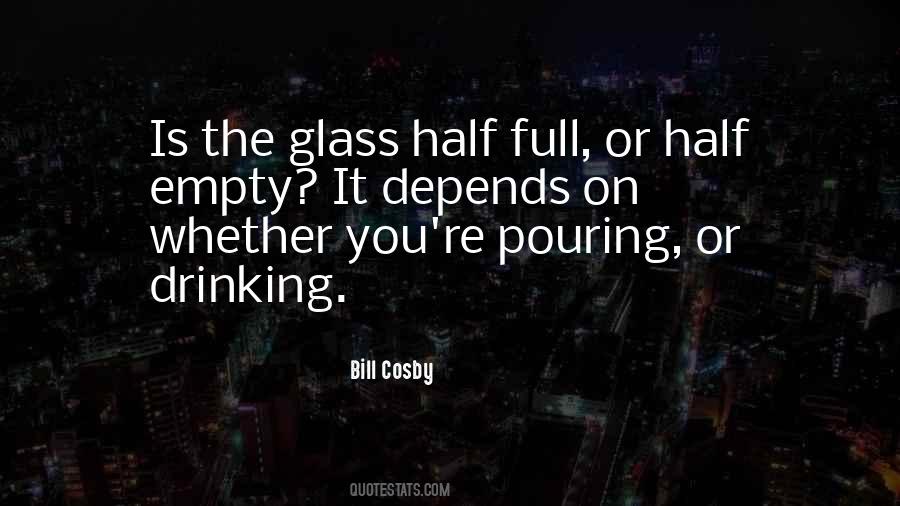 Quotes About Half Empty Glass #847912