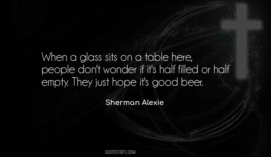 Quotes About Half Empty Glass #883974