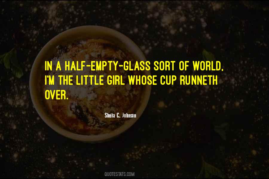 Quotes About Half Empty Glass #886591