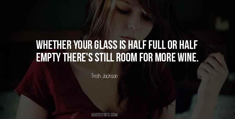 Quotes About Half Empty Glass #924304