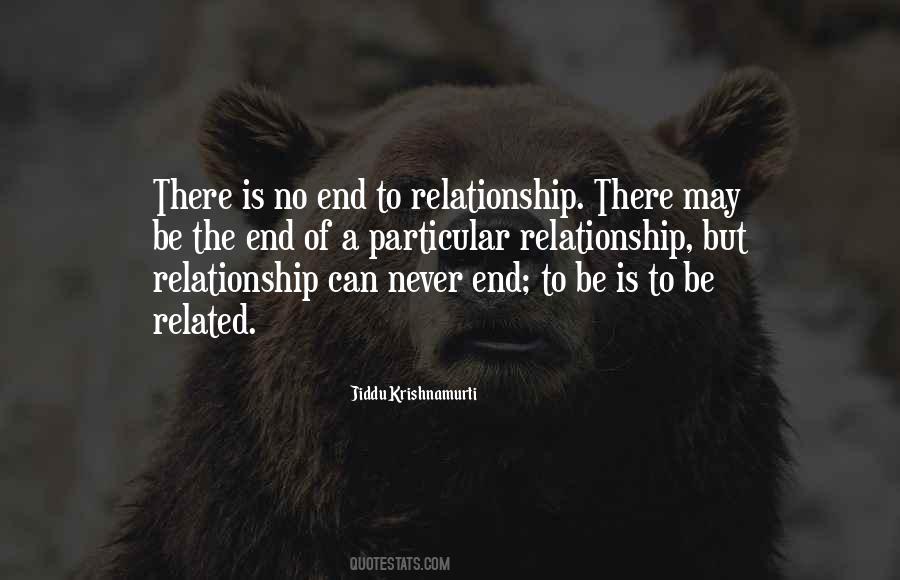 Relationship Ends Quotes #1457221