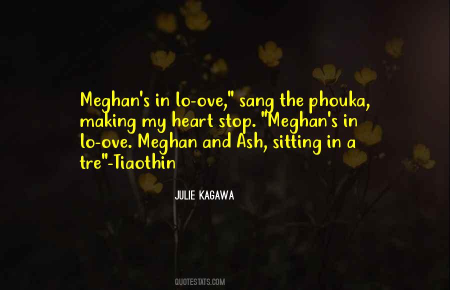 Meghan And Ash Quotes #1550552