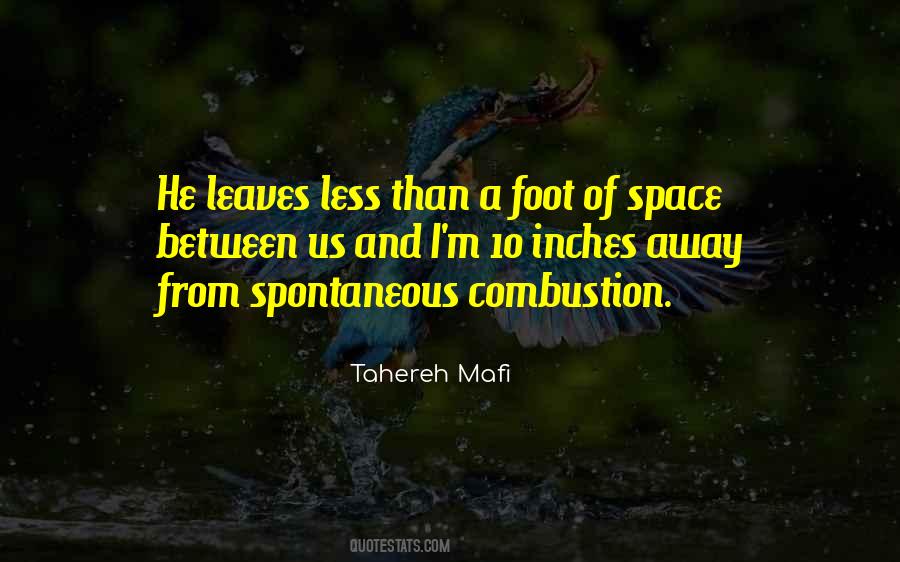 Quotes About Spontaneous Combustion #315373