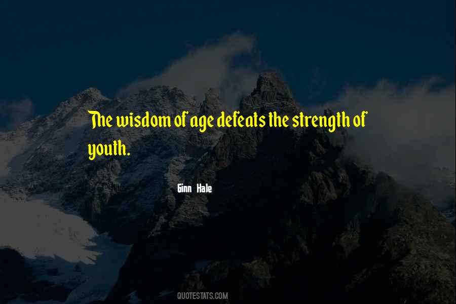 Quotes About Wisdom And Strength #236910