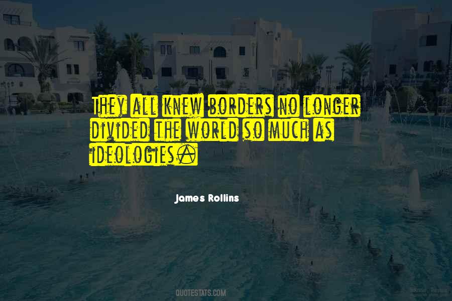 Quotes About No Borders #579155