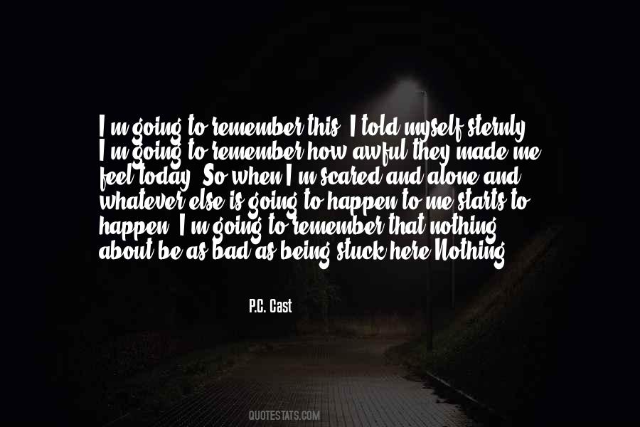 Quotes About I Feel So Alone #1343483