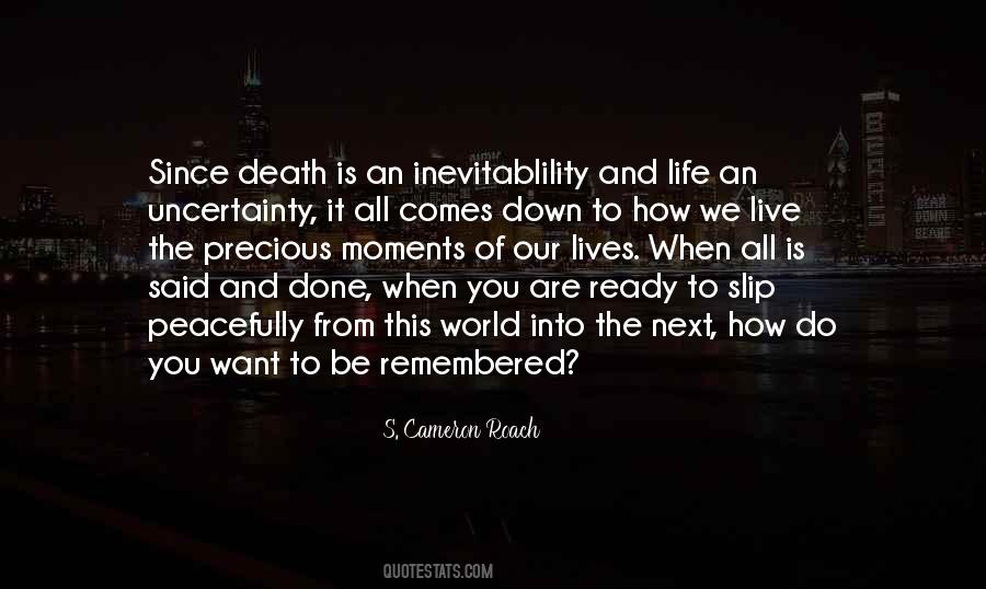 Quotes About Uncertainty Of Death #143292