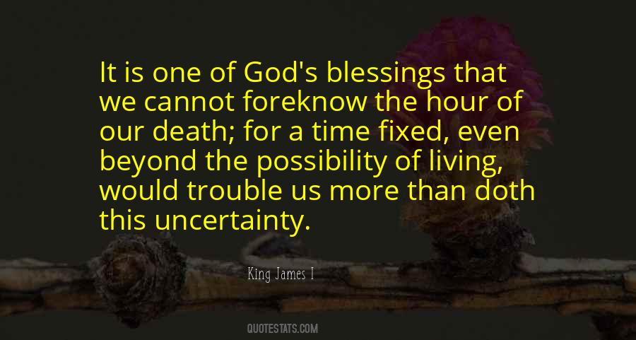 Quotes About Uncertainty Of Death #158815