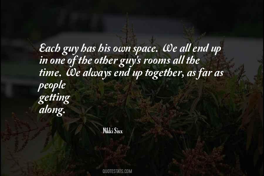 Quotes About Getting Along #1373856