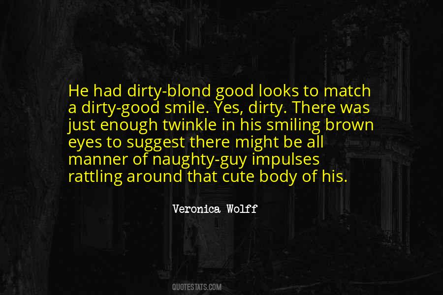 Quotes About Good Looks #662187