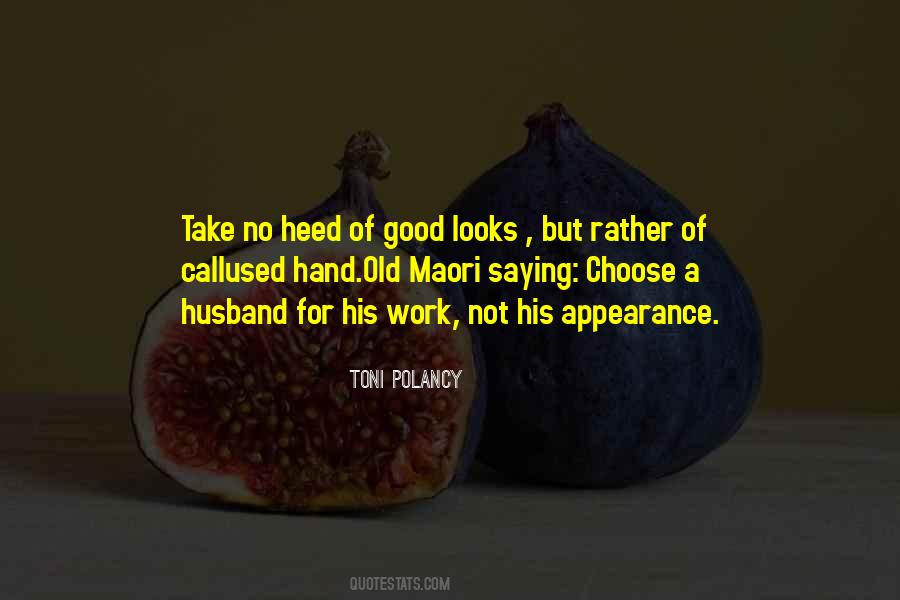 Quotes About Good Looks #965105