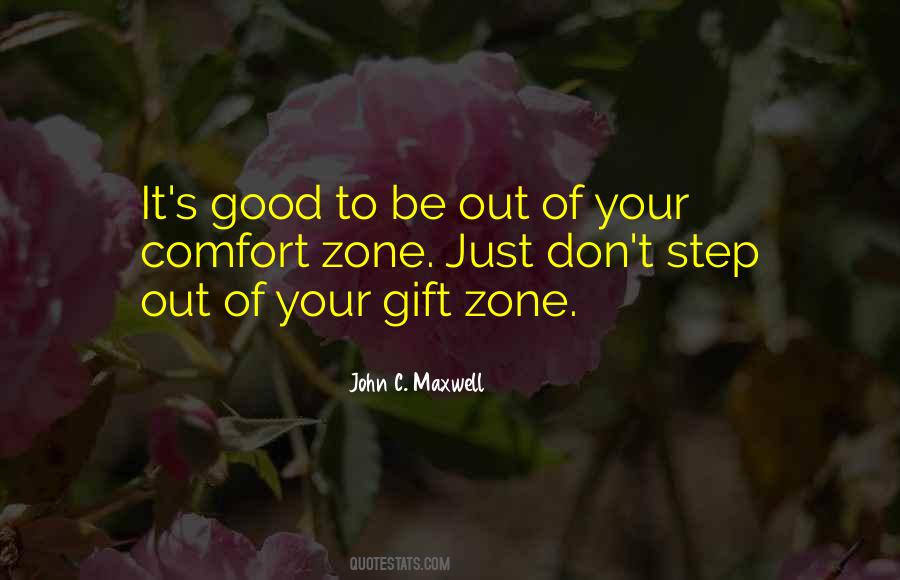 Step Out Of Your Comfort Zone Quotes #1305493