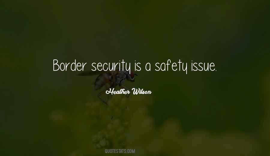 Quotes About Border Security #1458925