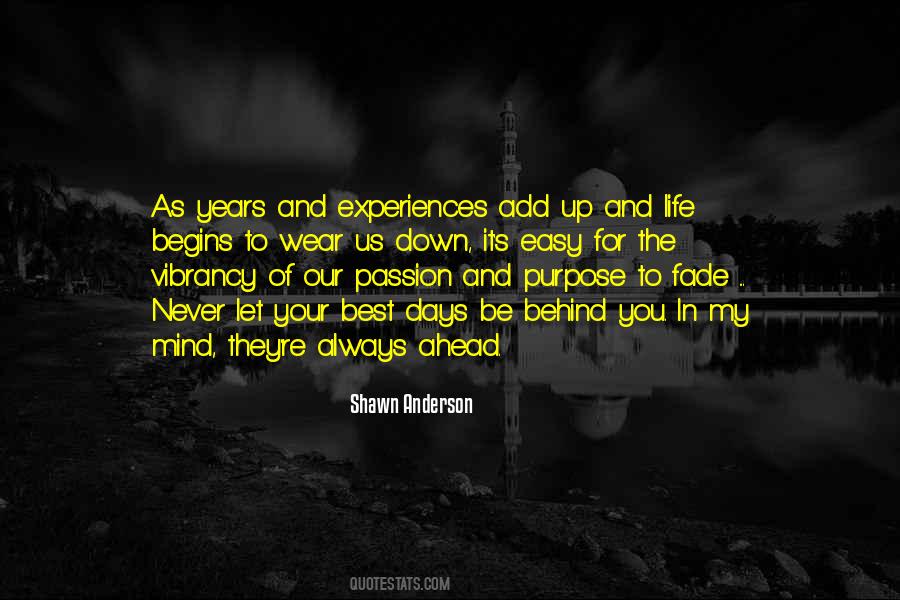 Quotes About The Best Years Of Your Life #1010323