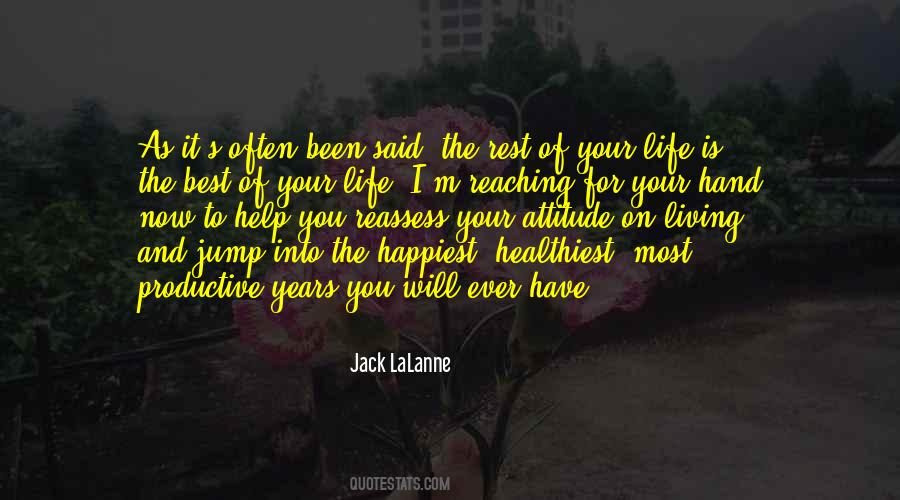 Quotes About The Best Years Of Your Life #195901