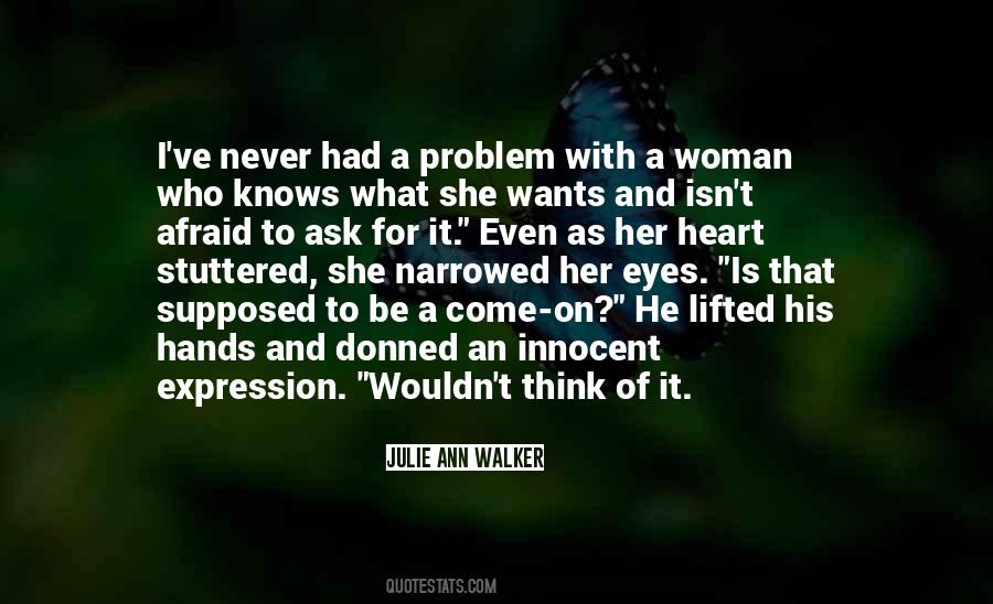 Quotes About What A Woman Wants #1703384