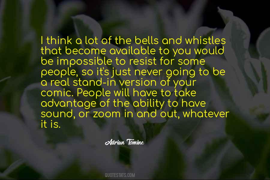 Quotes About Bells And Whistles #460940